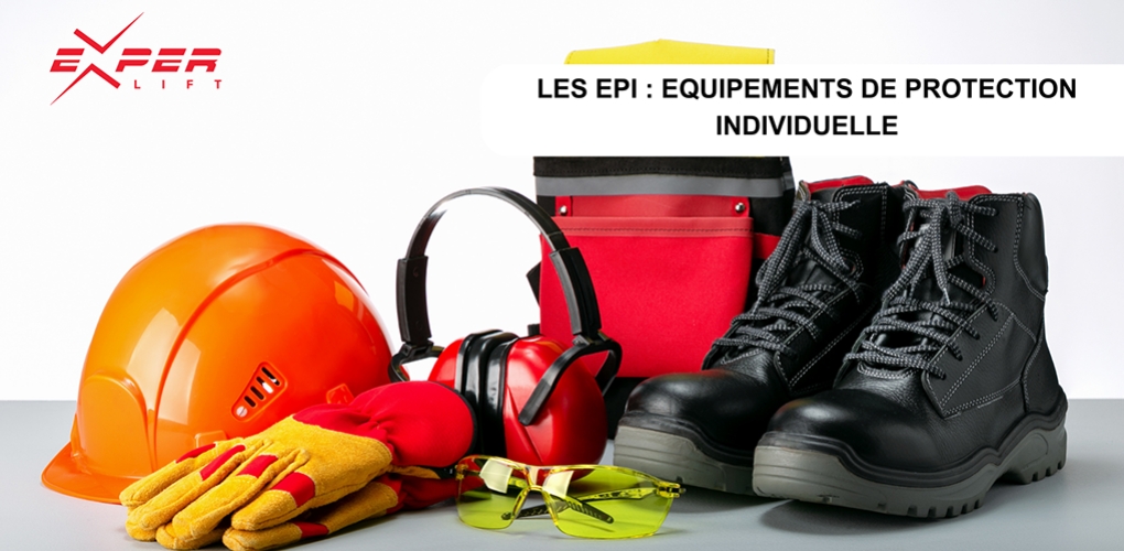 Les EPI : Equipements de protection individuelle