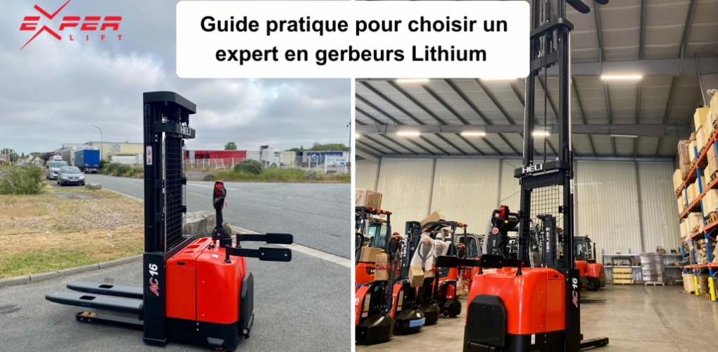 Guide pratique pour choisir un expert en gerbeurs Lithium 